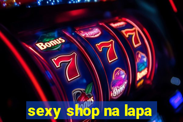 sexy shop na lapa